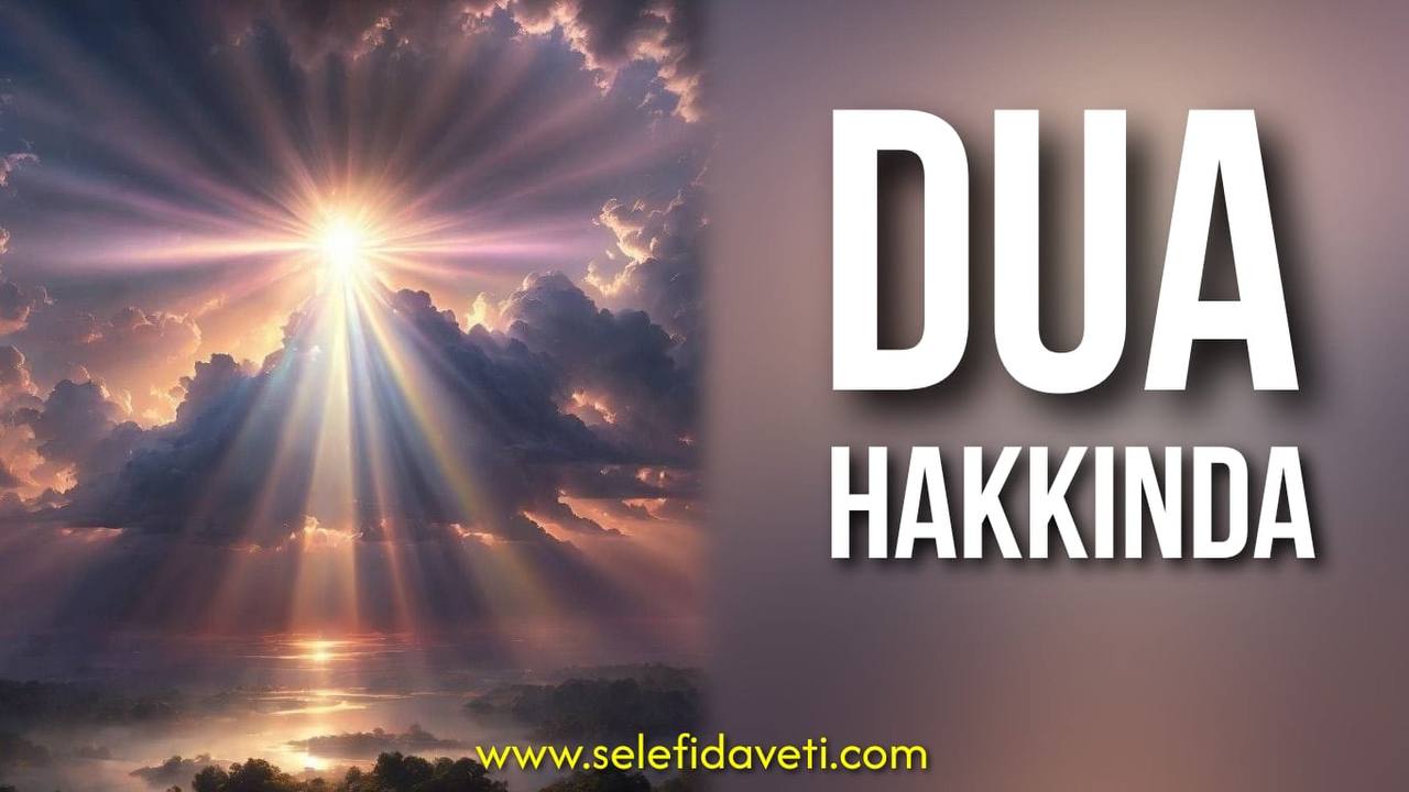 Dua hakkında